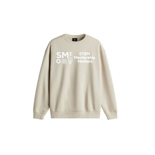 STEM Mentorship Matters SM2 Sweater Beige